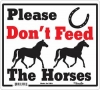 Please Don't Feed The Horses